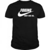 Foxing Just Sue Us Nike T-shirt