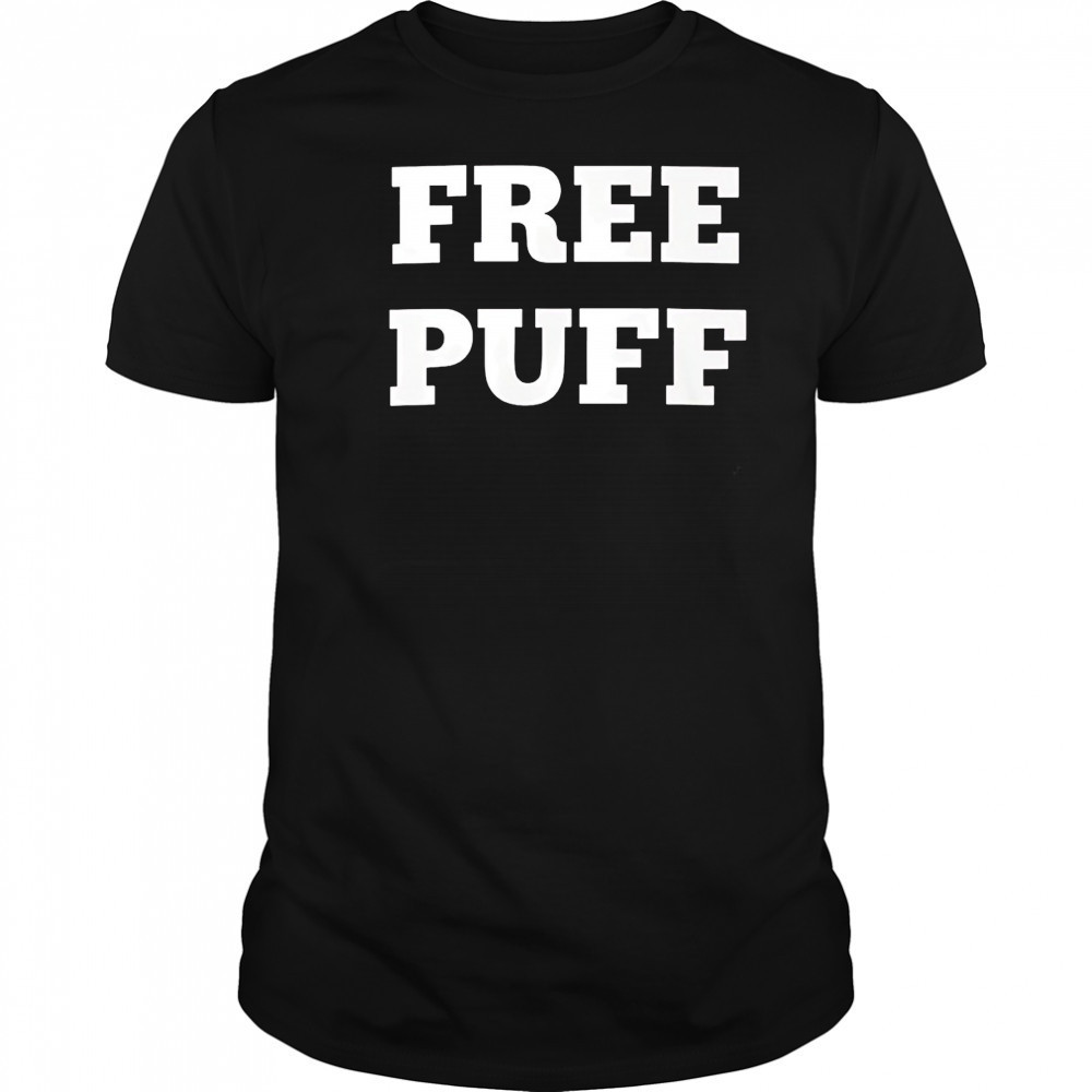 Free Puff 2025 shirt