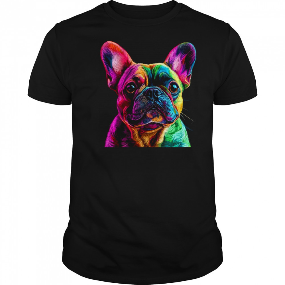 French Bulldog Dog Colorful Face Dog Lover Men Women shirt