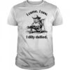 Frog I came I saw I dilly dallied shirt
