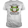 Frog I don’t care if people talk shit about me I was raised to flush shit down the toilet shirt
