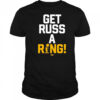 Get Russ A Ring Russell Westbrook t-shirt