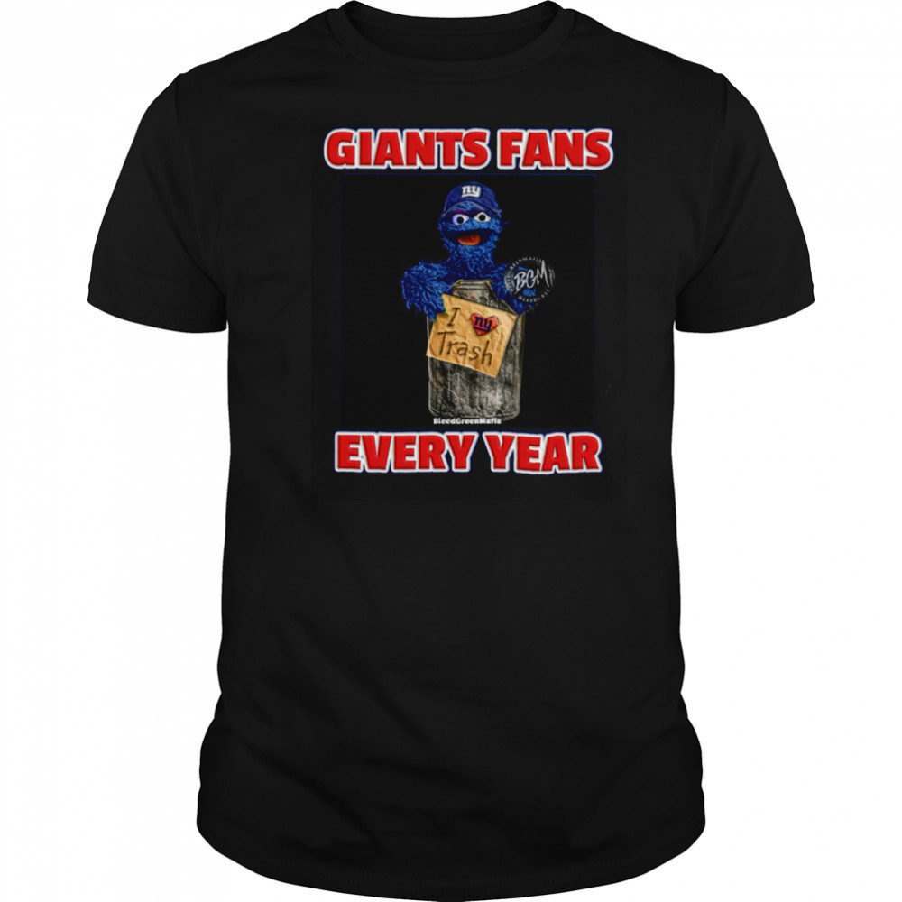 Giants Fans Every Year Trash Can Edition T Shirt