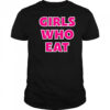 Girls Who Eat pink shirt