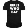 Girls who eat shirt