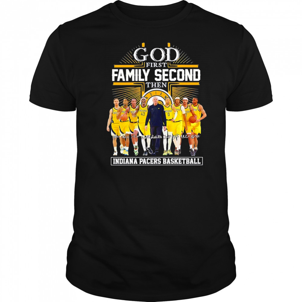 God first family second then Indiana Pacers basketball signature shirt