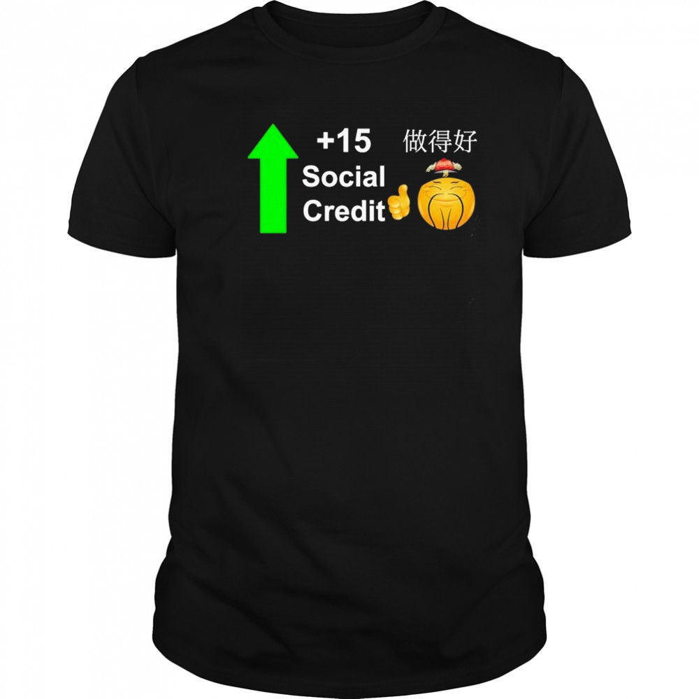 Good Chinese Social Credit Score T-Shirt