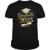 Graduate 2025 For Class Of 2025 Graduation For Her Women Men shirt