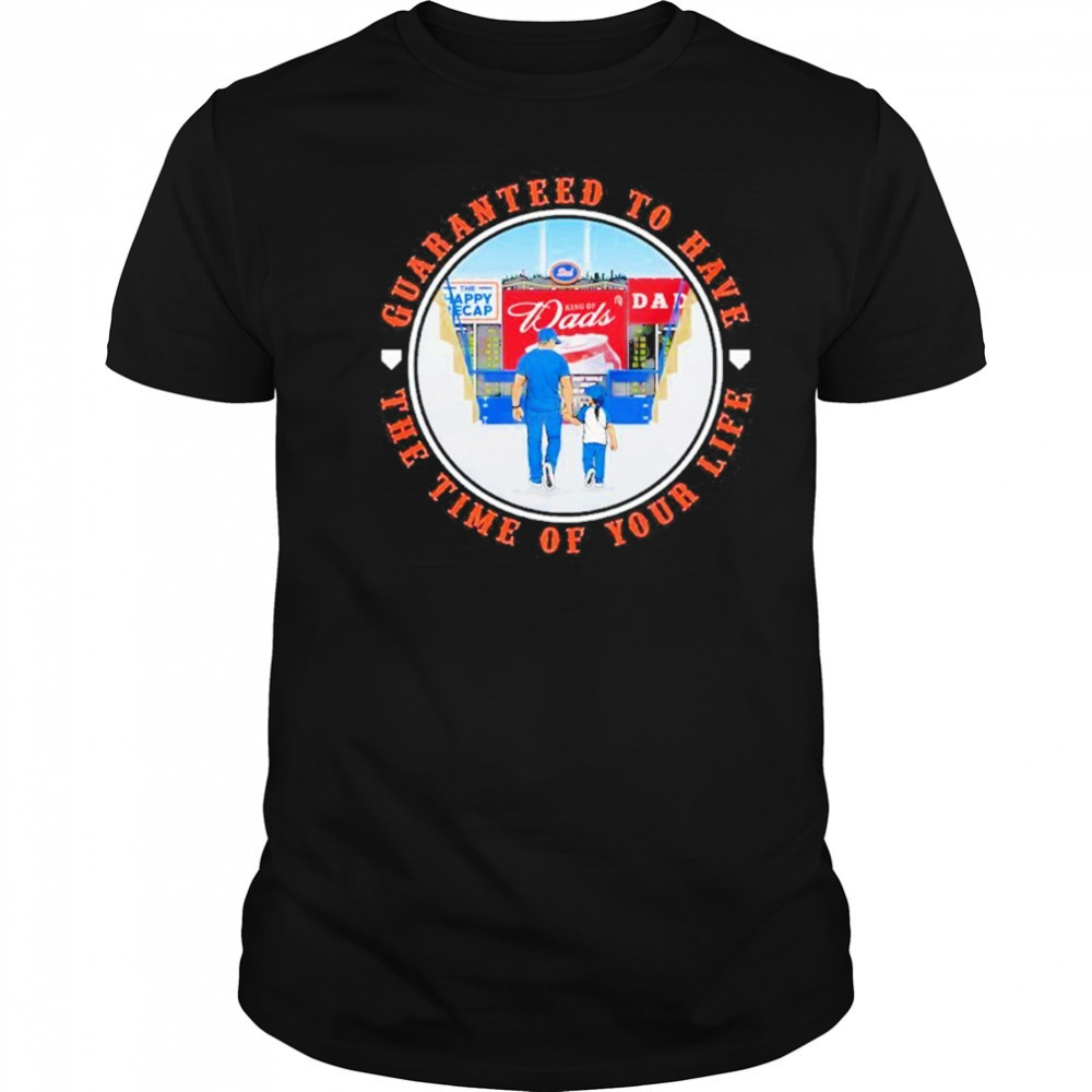 Guaranteed To Have The Time Of Your Life New York Mets Shirt