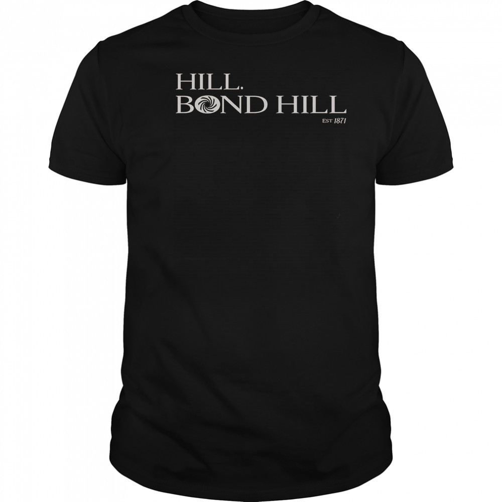 Hill Hond Hill Est 1871 T-Shirt