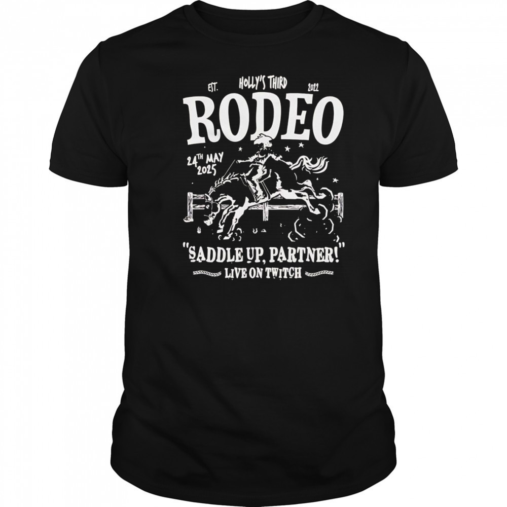 Holly’s third Rodeo Saddle up partner shirt
