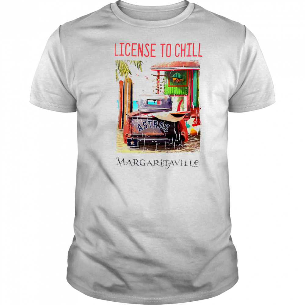 Houston Astros Margaritaville License to Chill shirt