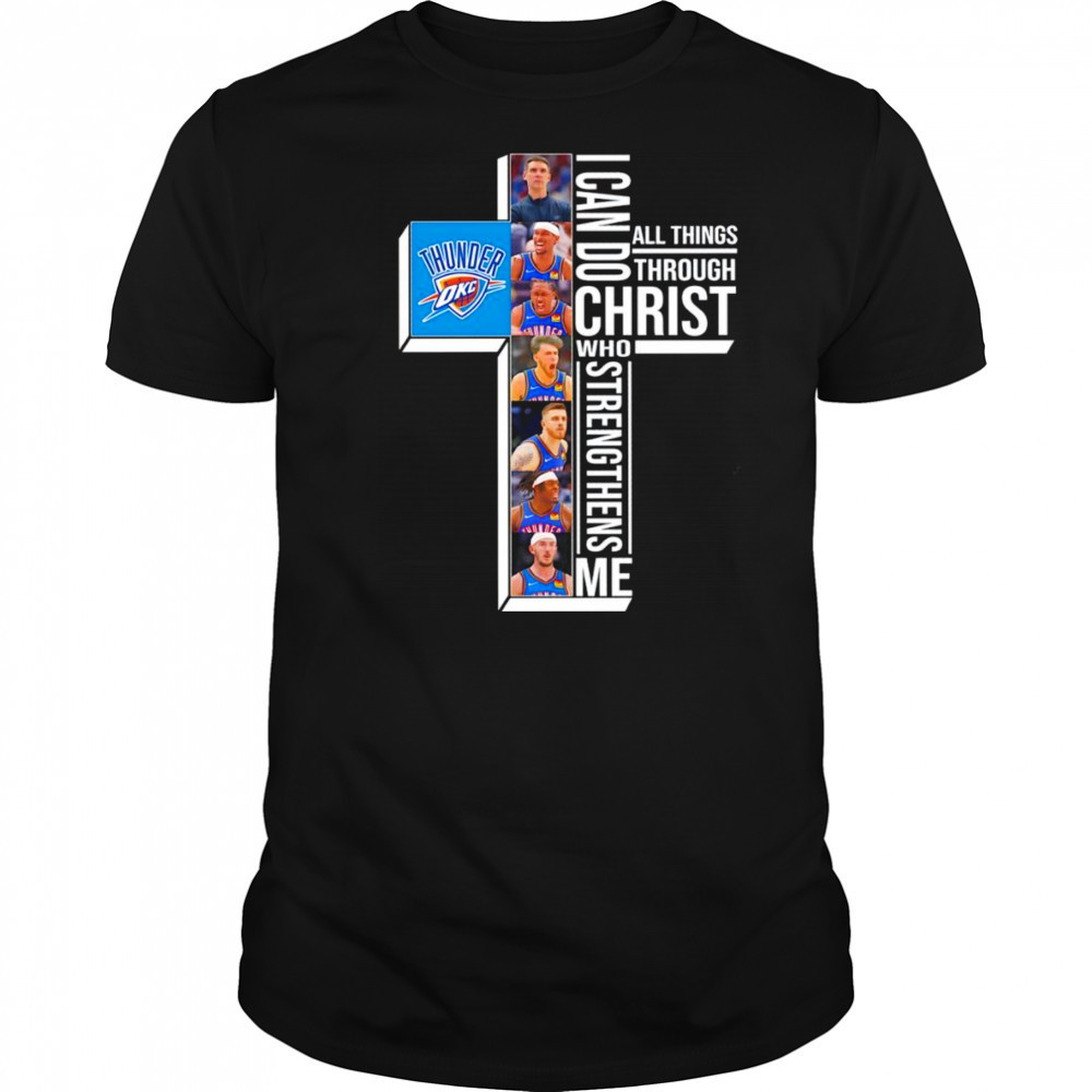 I can do all things through Christ who strengthens me OKC Thunder player shirt