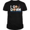 I go down Crystal Coast Booty Divers shirt