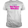 I love fat emo bitches shirt