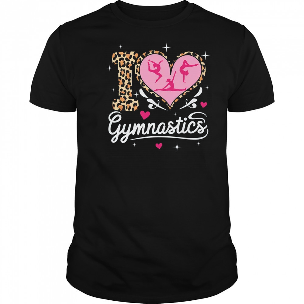 I Love Gymnastics Leopard Print Women Girls Gymnast shirt
