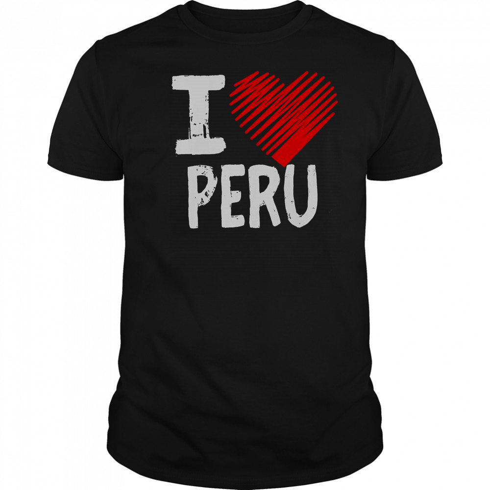 I Love Peru I Heart Peru T-Shirt