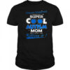I never imagined I would be a super cool autism mom but here I am Killing it shirt