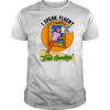 I speak fluent Irish goodbye shirt