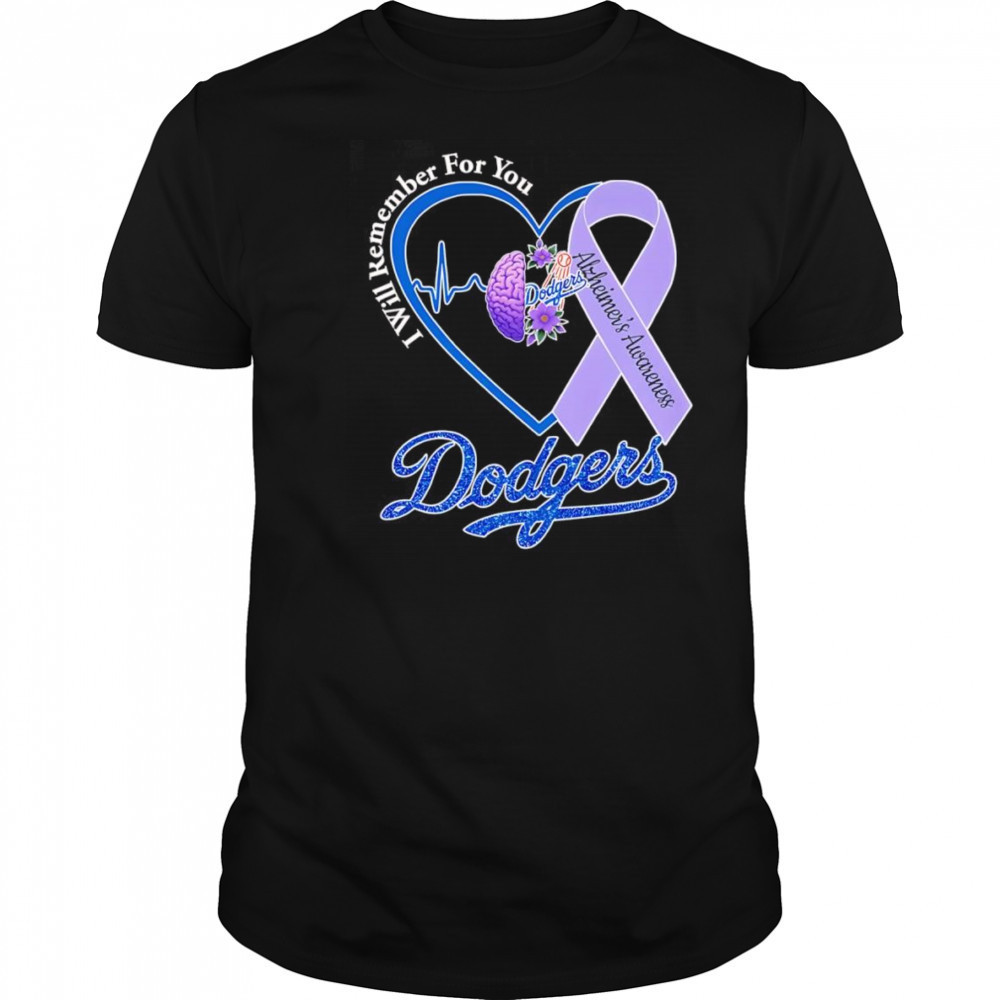 I will remember for you Alzheimer’s Awareness Los Angeles Dodgers shirt