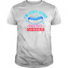 I’m Just Here For The Wieners T-Shirt