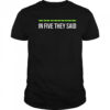 In Five They Said Minnesota Timberwolves basketball t-shirt