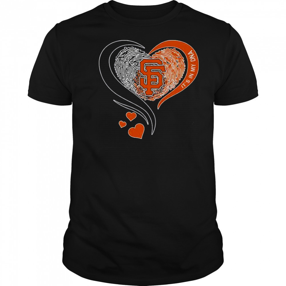 It’s In My DNA Heart San Francisco SF City T-Shirt