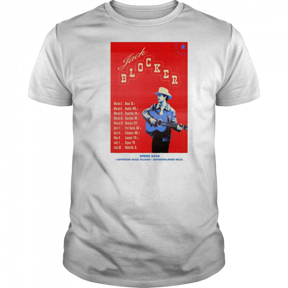 Jack Blocker Spring 2025 Tour Supporting Drake Milligan Supporting Justin T-shirt