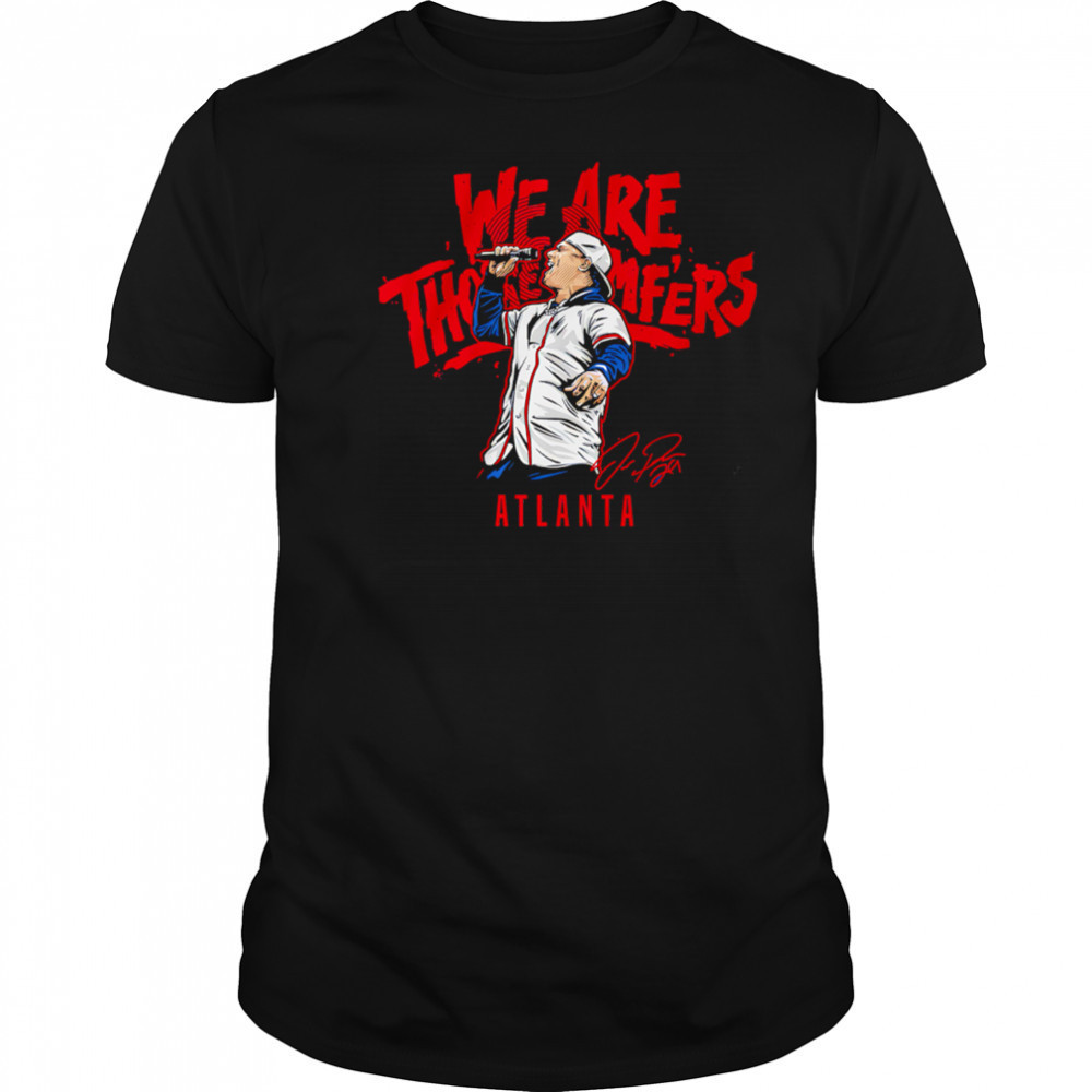 Joc Pederson We Are Those MFers Atlanta shirt