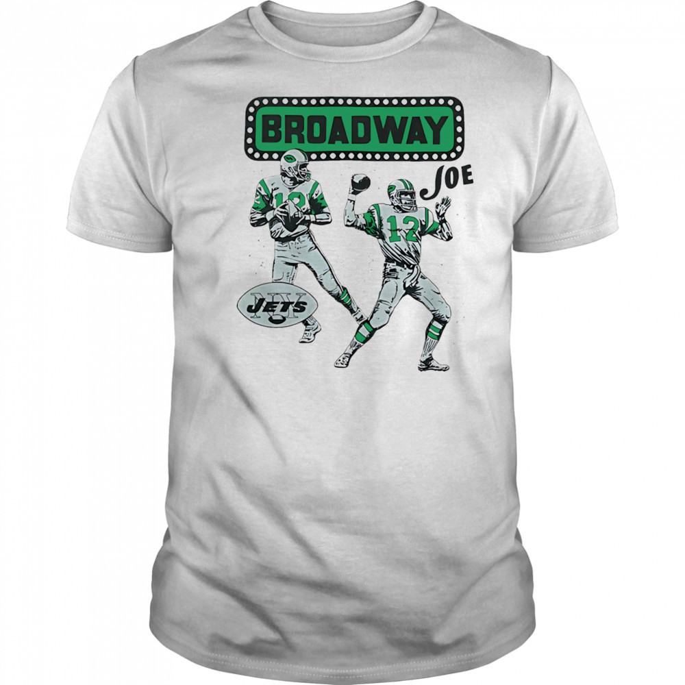 Joe Namath Broadway Joe forever shirt