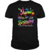 June Is My Birthday Yes The Whole Month Bday Tie Dye shirt