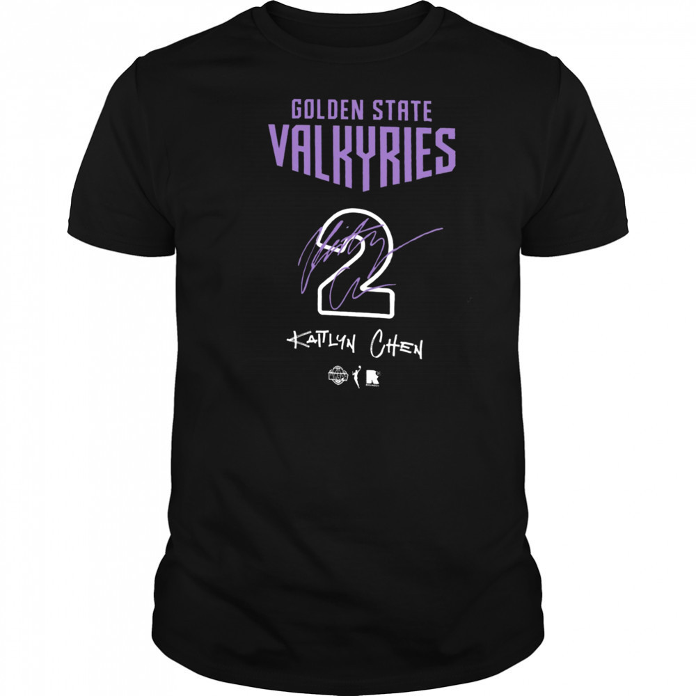Kaitlyn Chen Golden State Valkyries round21 Unisex Name & Number T Shirt