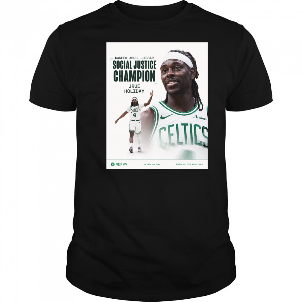 Kareem Abdul-Jabbar Social Justice Champion Jrue Holiday Boston Celtics Basketball Poster t-shirt