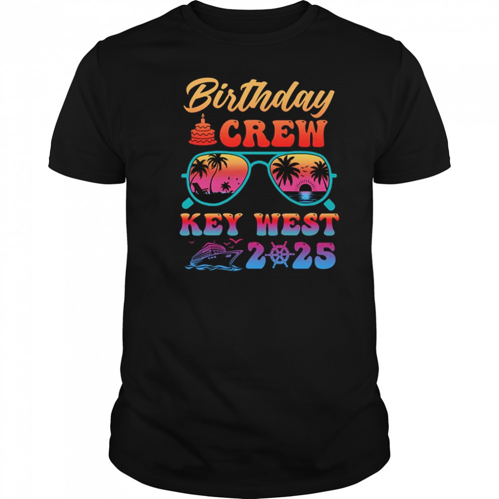 Key West Birthday Crew Vacation Cruise 2025 Summer Trip Group shirt