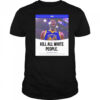 Kill all white people Draymond Green shirt