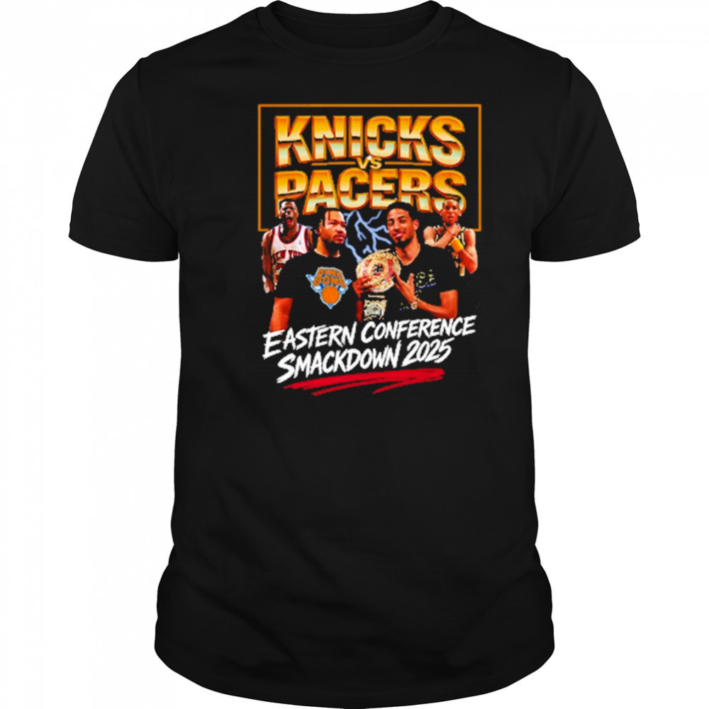 Knicks vs Pacers Eastern Conference Smackdown 2025 shirt