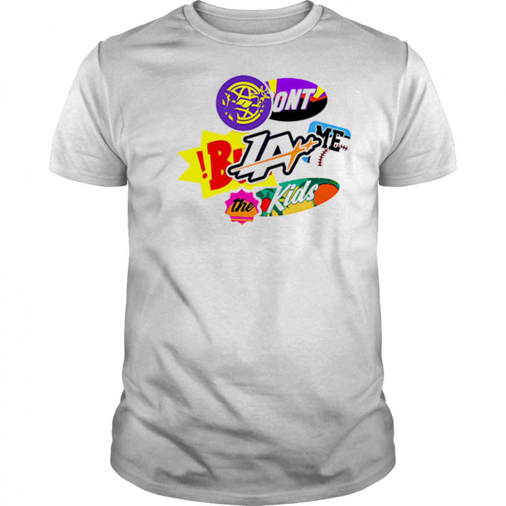 La Patches Don’t Black Me The Kids shirt