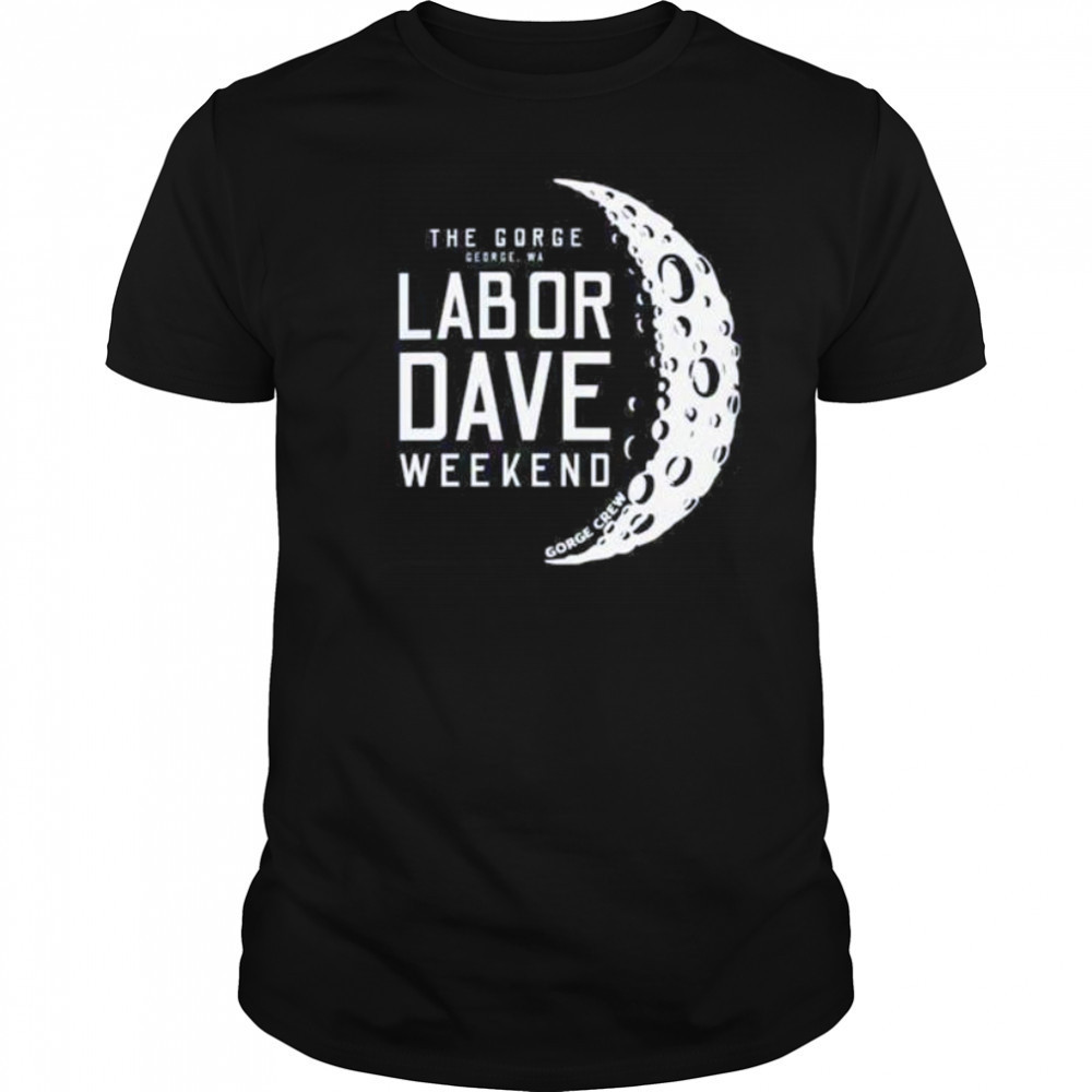 Labor dave weekend shirt