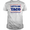 Let’s Go Taco 2025 shirt