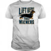 Lift Heavy touch Wieners dog shirt