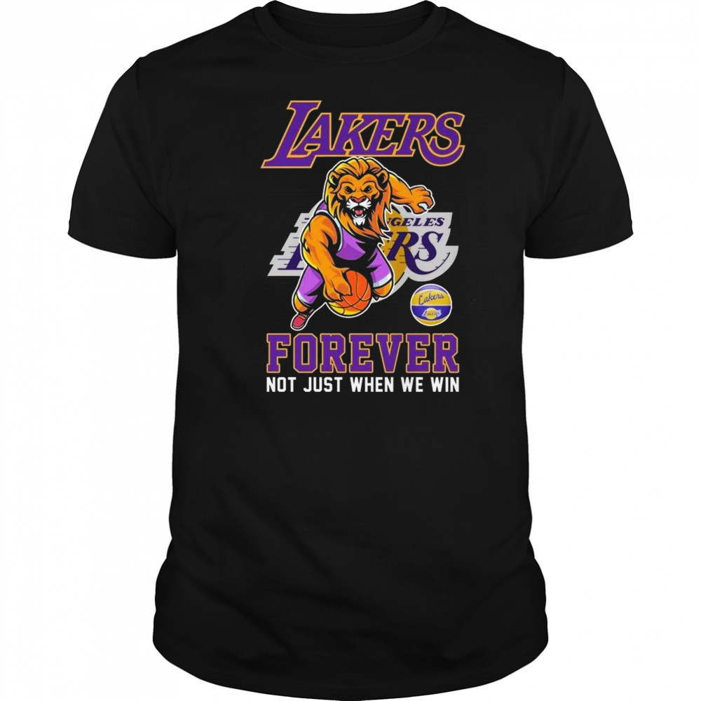 Los Angeles Lakers Forever Not Just When We Win Mascot 2025 Shirt