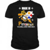 Made in Pittsburgh a long long time ago shirt