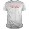 Make America hot again shirt