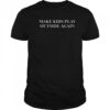Make Kids Play Outside Again T-Shirt