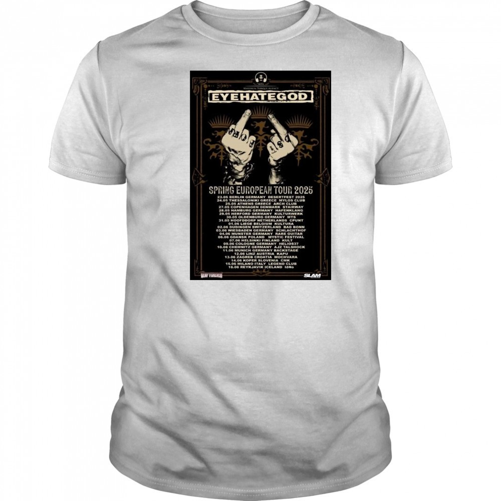 Maximum Torque Agency Eyehategod Spring European Tour 2025 Dates t-shirt