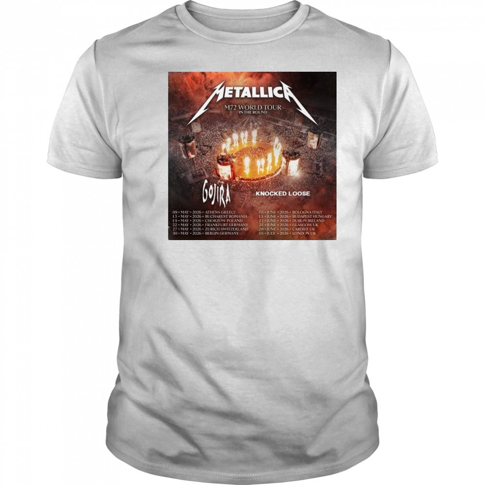 Metallica M72 World Tour in the round with Gojira Knocked Loose 2026 t-shirt