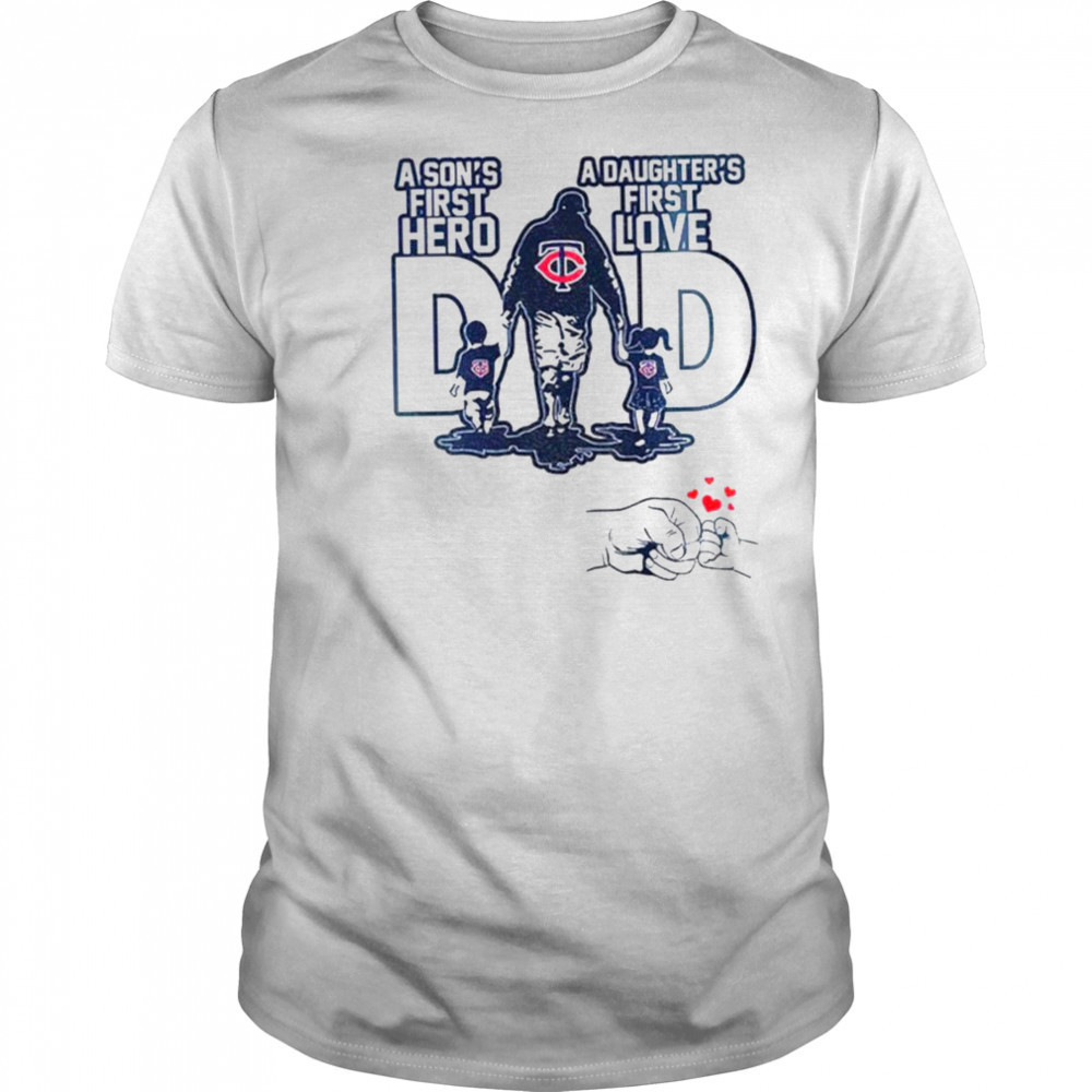 Minnesota Twins Dad A son’s first hero a daughter’s first love Happy Father’s Day 2025 shirt
