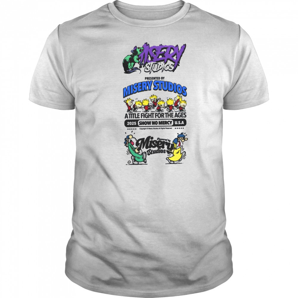 Misery Studios A Title Fight for the Ages T Shirt