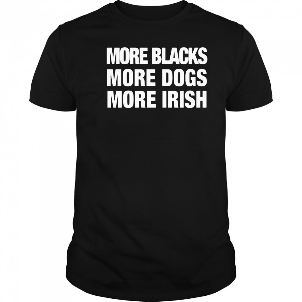 Mma Politics And Culture Mvp Wearing More Blacks More Dogs More Irish Shirt