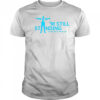 MS Moments I’m still standing shirt